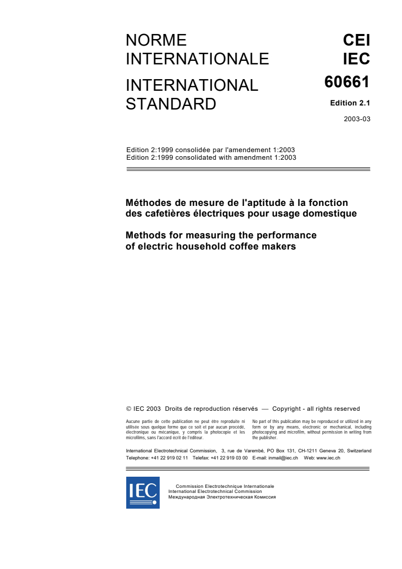 IEC 60661:1999+AMD1:2003 CSV - Methods for measuring the performance of electric household coffee makers
Released:3/4/2003
Isbn:2831868971