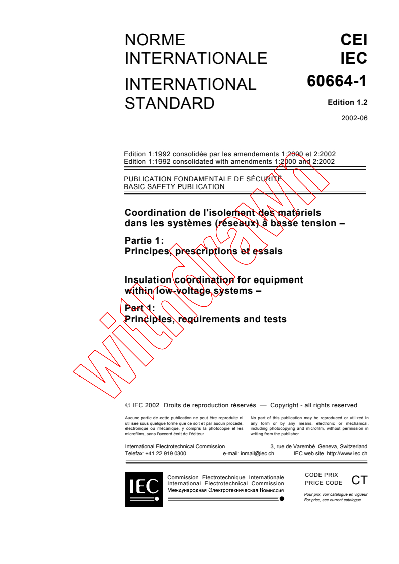 IEC 60664-1:1992+AMD1:2000+AMD2:2002 CSV - Insulation coordination for equipment within low-voltage systems - Part 1: Principles, requirements and tests
Released:6/26/2002
Isbn:2831864003
