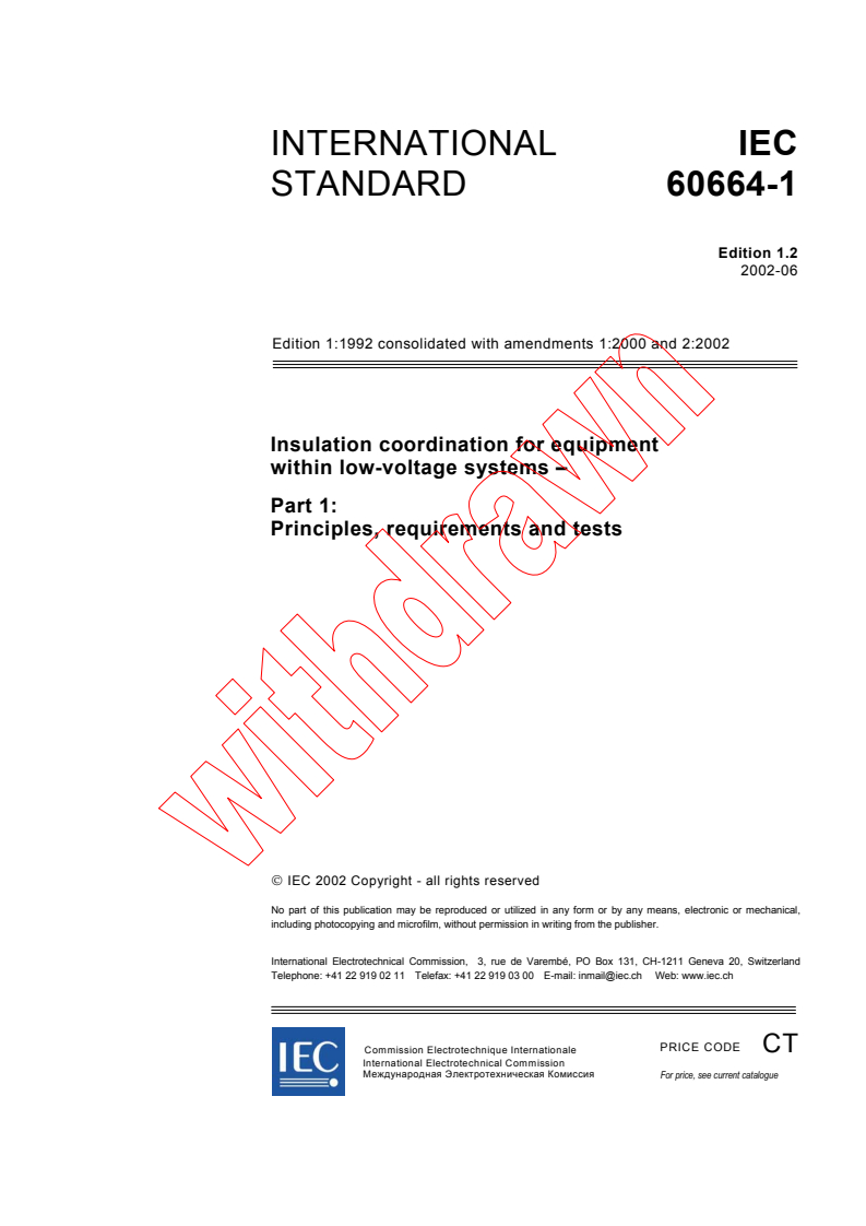 IEC 60664-1:1992+AMD1:2000+AMD2:2002 CSV - Insulation coordination for equipment within low-voltage systems - Part 1: Principles, requirements and tests
Released:6/26/2002