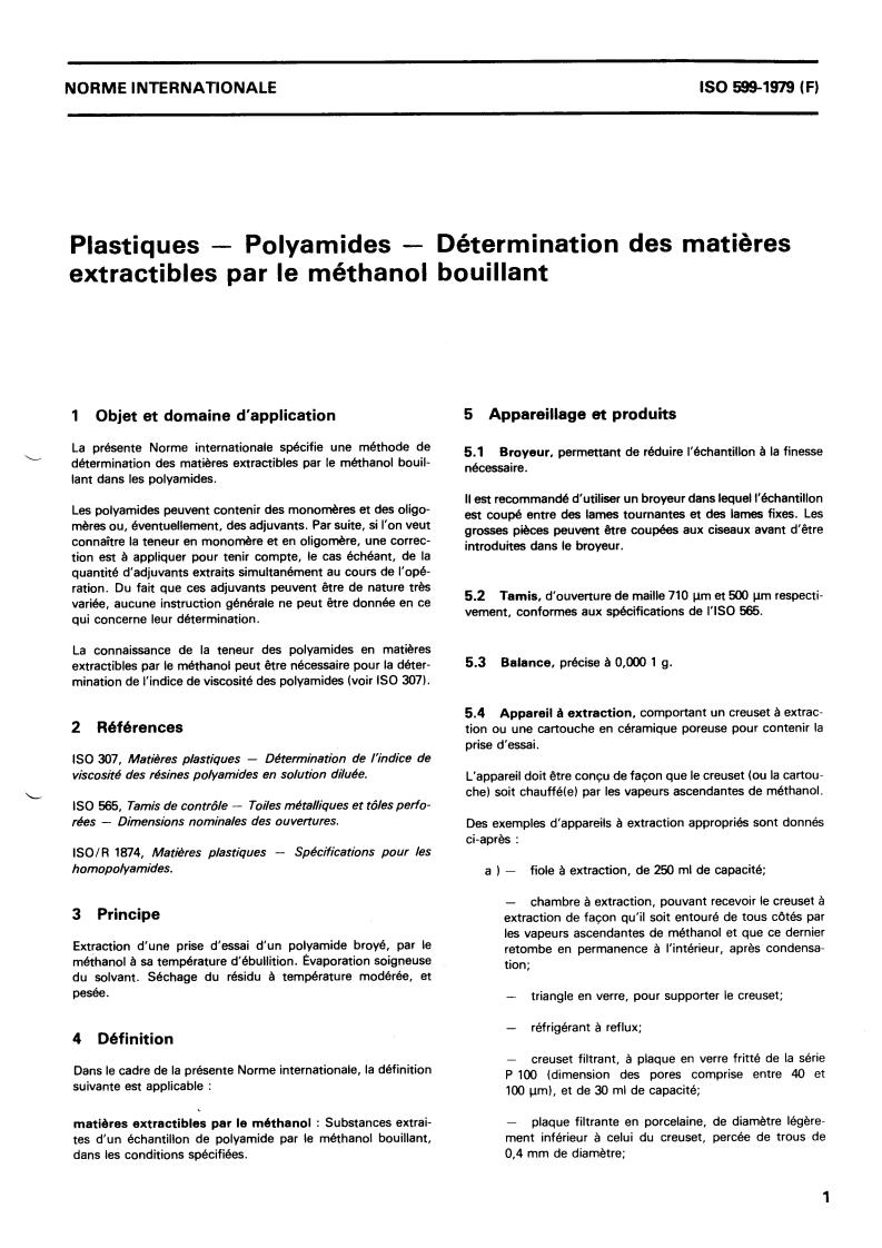 ISO 599:1979 - Plastics — Polyamides — Determination of matter extractable by boiling methanol
Released:10/1/1979