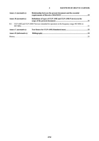 SIST EN 301 489-27 V2.1.1:2017 ETSI EN 301 489-27 V2.1.0 (2016-09) - ElectroMagnetic Compatibility (EMC) standard for radio equipment and services; Harmonised Standard covering the essential requirements of article 3.1(b) of Directive 2014/53/EU; Part 27: Specific conditions for Ultra Low Power Active Medical Implants (ULP-AMI) and related peripheral devices (ULP-AMI-P) - Page 4 preview