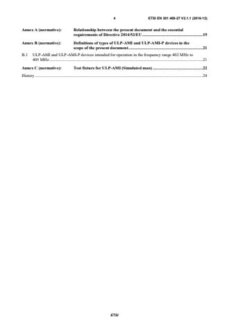 SIST EN 301 489-27 V2.1.1:2017 ETSI EN 301 489-27 V2.1.1 (2016-12) - ElectroMagnetic Compatibility (EMC) standard for radio equipment and services; Part 27: Specific conditions for Ultra Low Power Active Medical Implants (ULP-AMI) and related peripheral devices (ULP-AMI-P); Harmonised Standard covering the essential requirements of article 3.1(b) of Directive 2014/53/EU - Page 4 preview