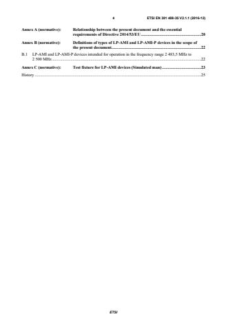 SIST EN 301 489-35 V2.1.1:2017 ETSI EN 301 489-35 V2.1.1 (2016-12) - ElectroMagnetic Compatibility (EMC) standard for radio equipment and services; Part 35: Specific requirements for Low Power Active Medical Implants (LP-AMI) operating in the 2 483,5 MHz to 2 500 MHz bands; Harmonised Standard covering the essential requirements of article 3.1(b) of Directive 2014/53/EU - Page 4 preview