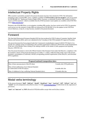 SIST EN 300 487 V2.1.2:2017 ETSI EN 300 487 V2.1.1 (2016-07) - Satellite Earth Stations and Systems (SES); Harmonised Standard for Receive-Only Mobile Earth Stations (ROMES) providing data communications operating in the 1,5 GHz frequency band; Radio Frequency (RF) specifications covering the essential requirements of article 3.2 of the Directive 2014/53/EU - Page 4 preview