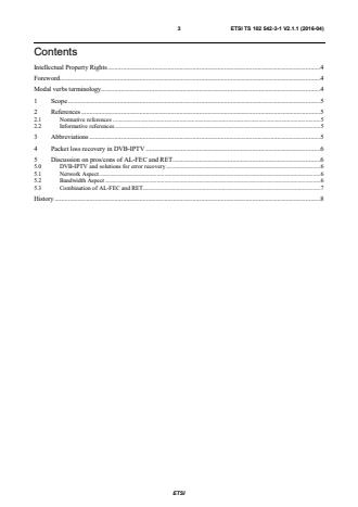 ETSI TS 102 542-3-1 V2.1.1 (2016-04) ETSI TS 102 542-3-1 V2.1.1 (2016-04) - Digital Video Broadcasting (DVB); Guidelines for the implementation of DVB-IPTV Phase 1 specifications; Part 3: Error Recovery; Sub-part 1: Overview of DVB-IPTV Error Recovery