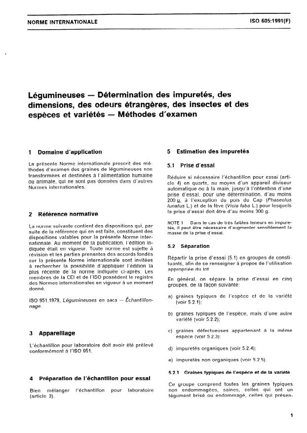 ISO 605:1991 - Légumineuses -- Détermination des impuretés, des dimensions, des odeurs étrangeres, des insectes et des especes et variétés -- Méthodes d'examen
