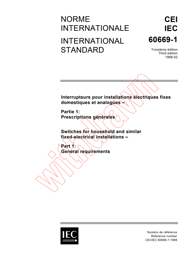 IEC 60669-1:1998 - Switches for household and similar fixed-electrical installations - Part 1: General requirements
Released:2/12/1998
Isbn:2831842395