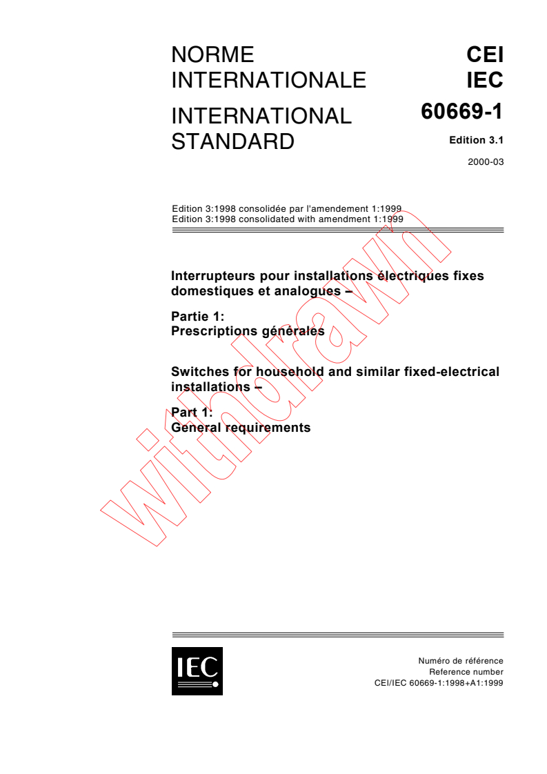 IEC 60669-1:1998+AMD1:1999 CSV - Switches for household and similar fixed-electrical installations - Part 1: General requirements
Released:3/30/2000
Isbn:2831850436