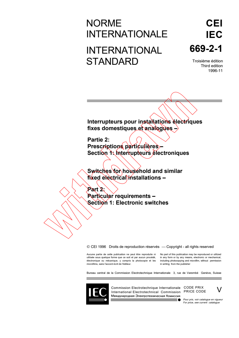 IEC 60669-2-1:1996 - Switches for household and similar fixed-electrical installations - Part 2: Particular requirements - Section 1: Electronic switches
Released:11/19/1996