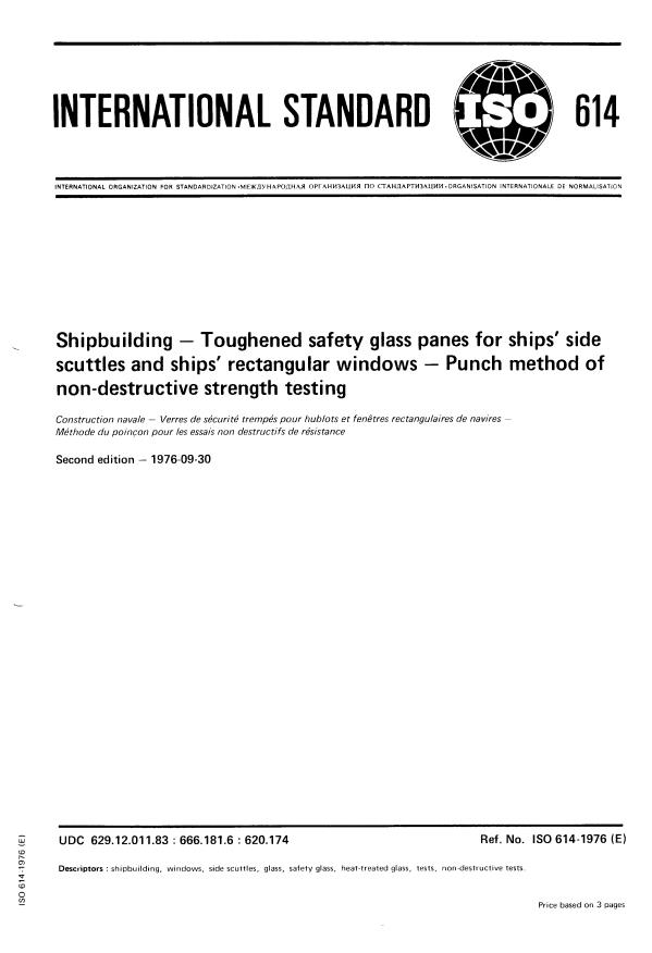 ISO 614:1976 - Shipbuilding -- Toughened safety glass panes for ships' side scuttles and ships' rectangular windows -- Punch method of non-destructive strength testing