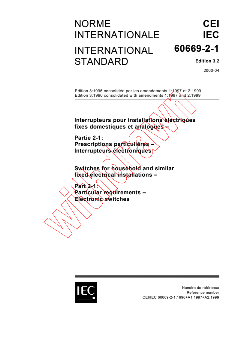 IEC 60669-2-1:1996+AMD1:1997+AMD2:1999 CSV - Switches for household and similar fixed electrical installations - Part 2-1: Particular requirements - Electronic switches
Released:4/18/2000
Isbn:283185105X
