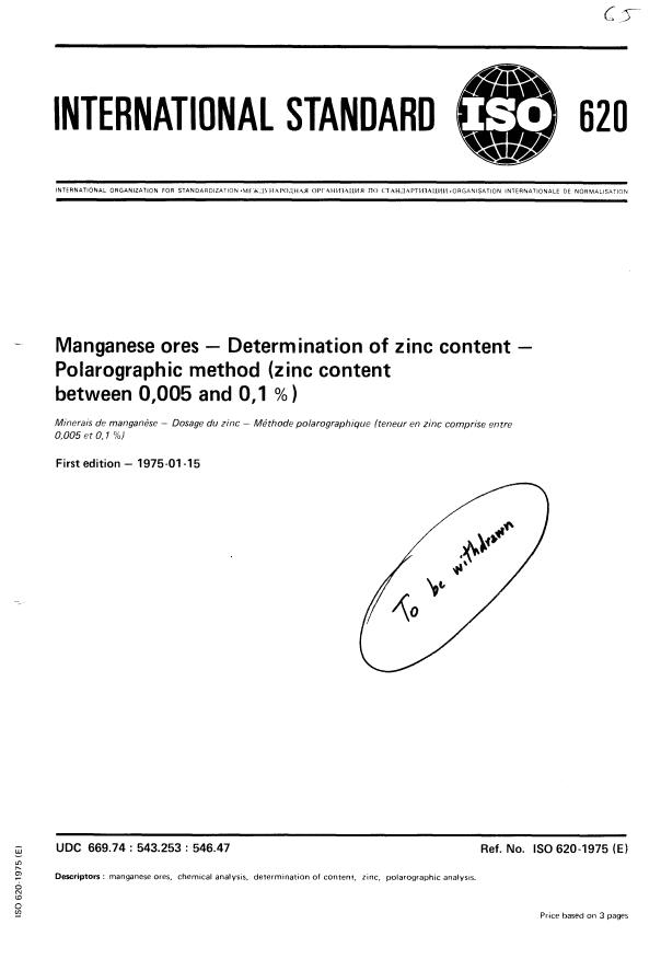 ISO 620:1975 - Manganese ores -- Determination of zinc content -- Polarographic method (zinc content between 0,005 and 0,1 %)