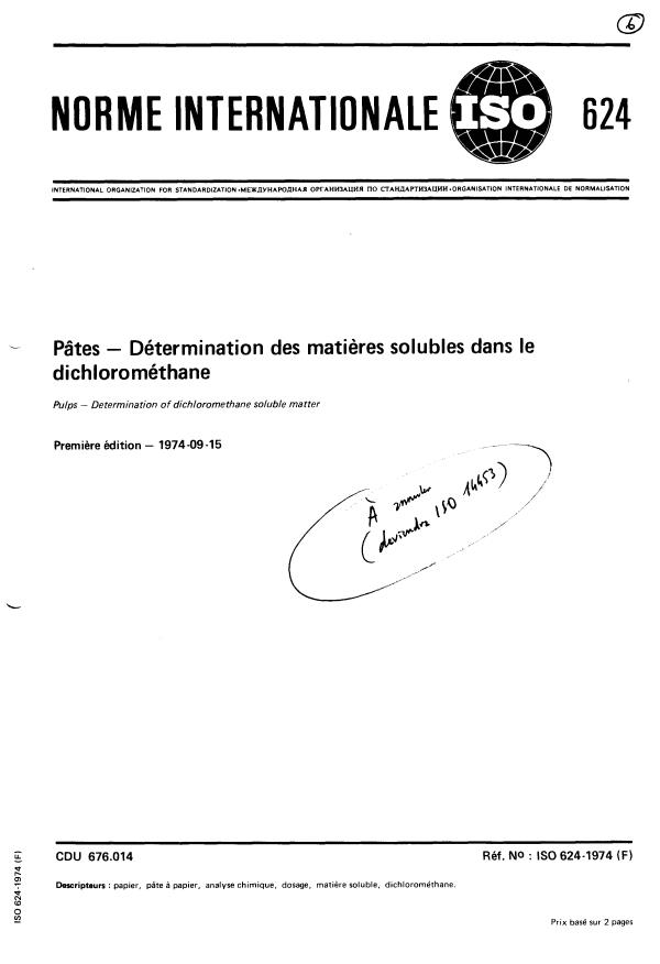 ISO 624:1974 - Pâtes -- Détermination des matieres solubles dans le dichlorométhane