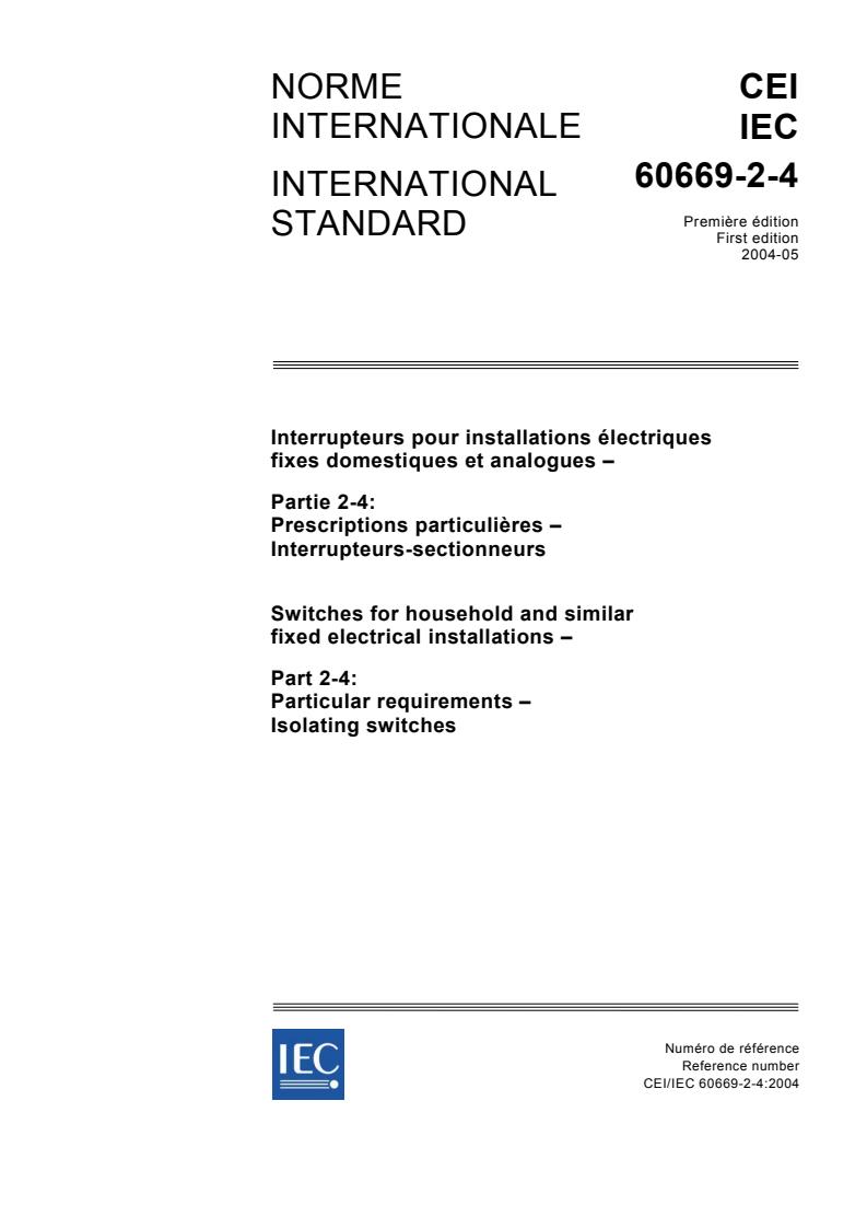 IEC 60669-2-4:2004 - Switches for household and similar fixed electrical installations - Part 2-4: Particular requirements - Isolating switches
