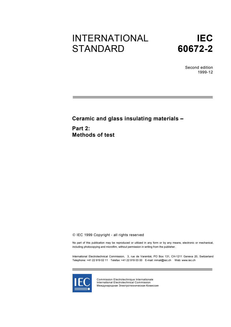 IEC 60672-2:1999 - Ceramic and glass insulating materials - Part 2: Methods of test
Released:12/22/1999
