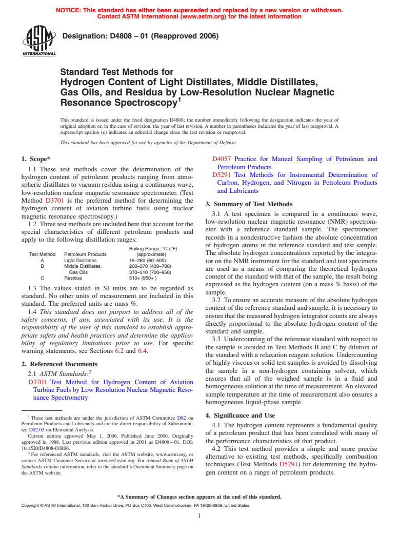 ASTM D4808-01(2006) - Standard Test Methods for Hydrogen Content of Light Distillates, Middle Distillates, Gas Oils, and Residua by Low-Resolution Nuclear Magnetic Resonance Spectroscopy