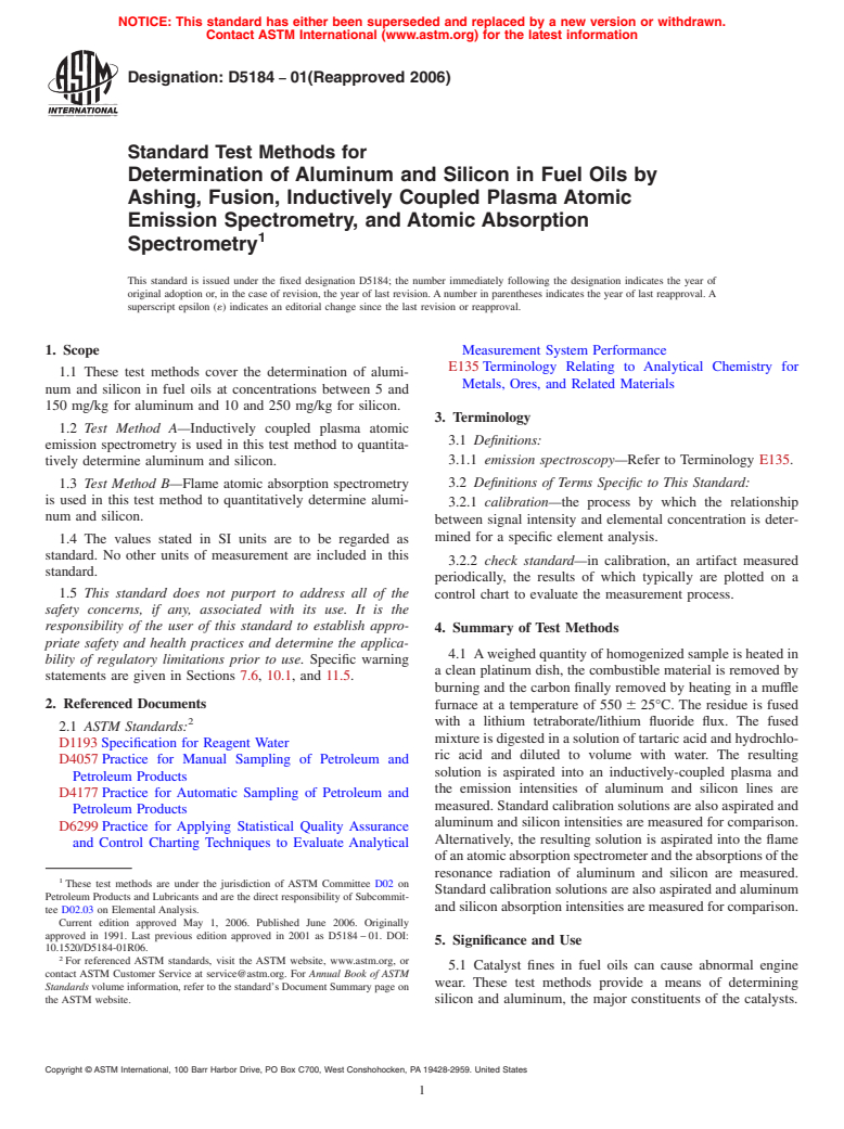 ASTM D5184-01(2006) - Standard Test Methods for Determination of Aluminum and Silicon in Fuel Oils by Ashing, Fusion, Inductively Coupled Plasma Atomic Emission Spectrometry, and Atomic Absorption Spectrometry