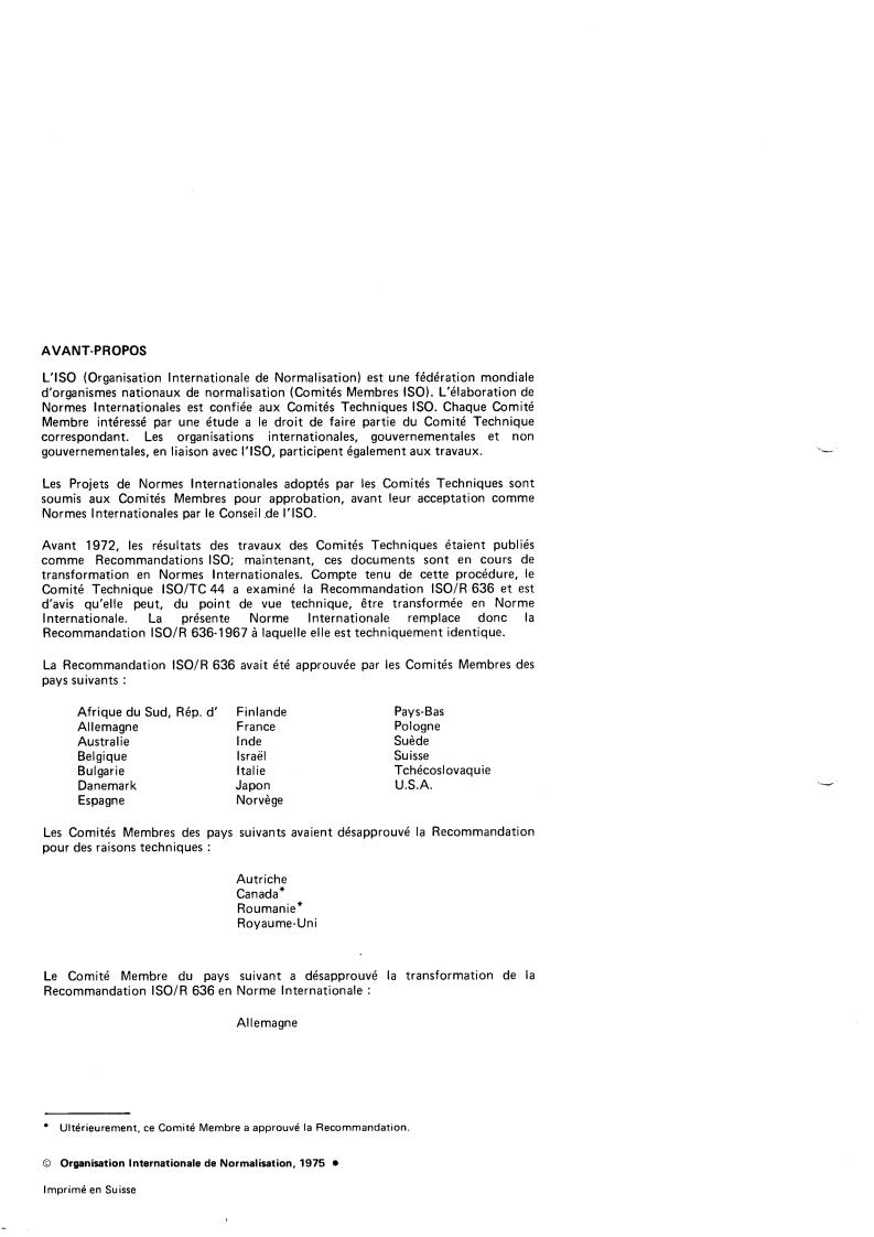 ISO 636:1975 ISO 636:1975 - Withdrawal of ISO 636-1975
Released:6/1/1975 - Page 2 preview
