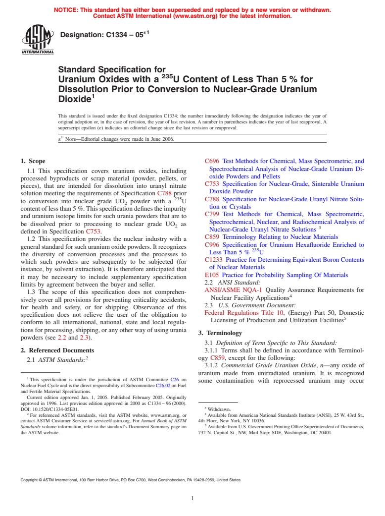 ASTM C1334-05e1 - Standard Specification for Uranium Oxides with a <sup>235</sup>U Content of Less Than 5 % for Dissolution Prior to Conversion to Nuclear-Grade Uranium Dioxide