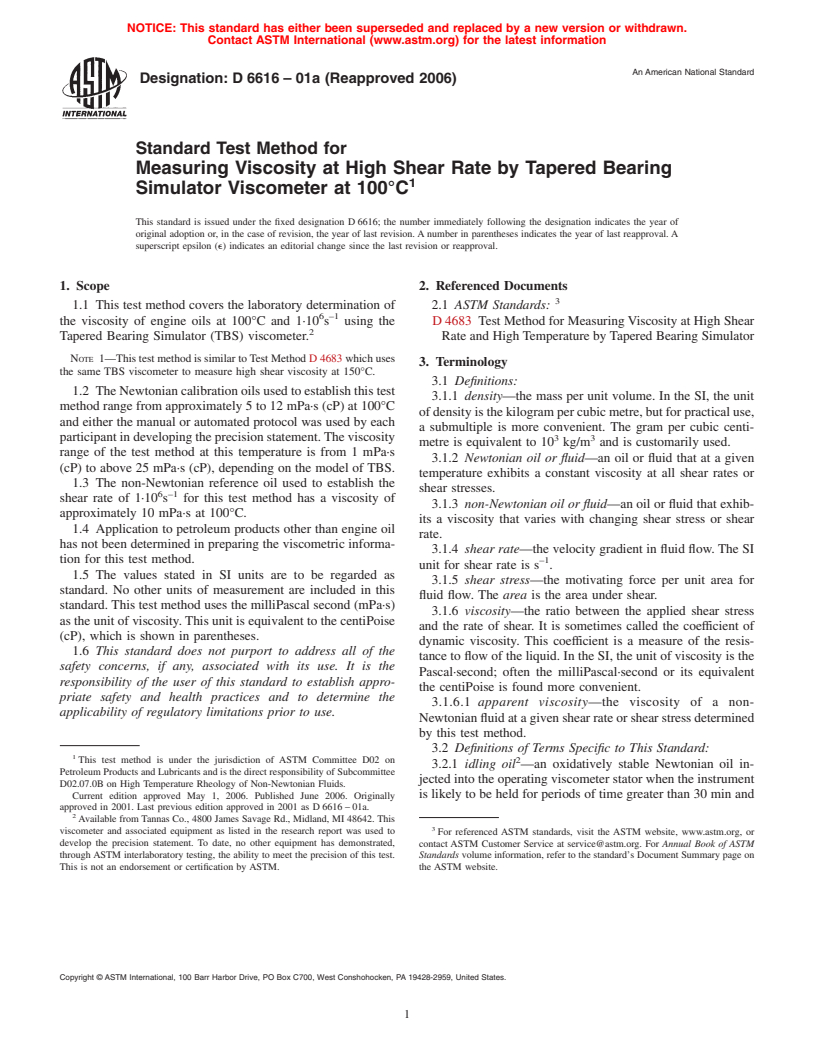 ASTM D6616-01a(2006) - Standard Test Method for Measuring Viscosity at High Shear Rate by Tapered Bearing Simulator Viscometer At 100&#176;C