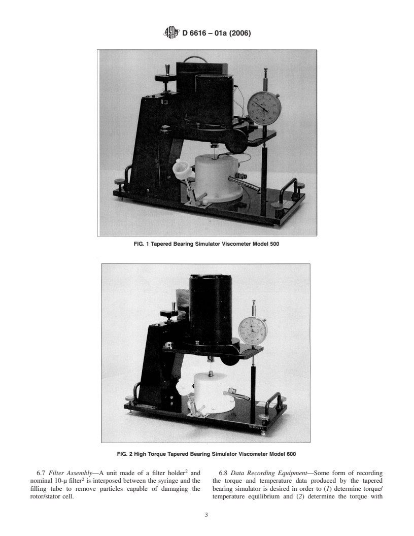 ASTM D6616-01a(2006) - Standard Test Method for Measuring Viscosity at High Shear Rate by Tapered Bearing Simulator Viscometer At 100&#176;C