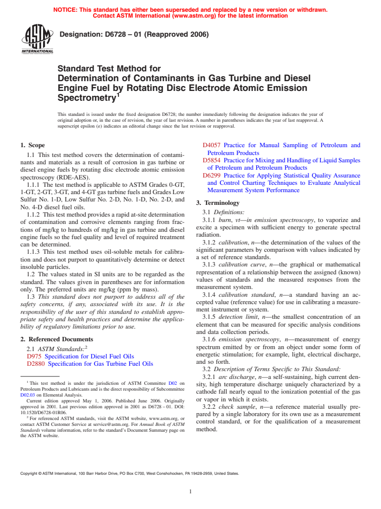 ASTM D6728-01(2006) - Standard Test Method for Determination of Contaminants in Gas Turbine and Diesel Engine Fuel by Rotating Disc Electrode Atomic Emission Spectrometry