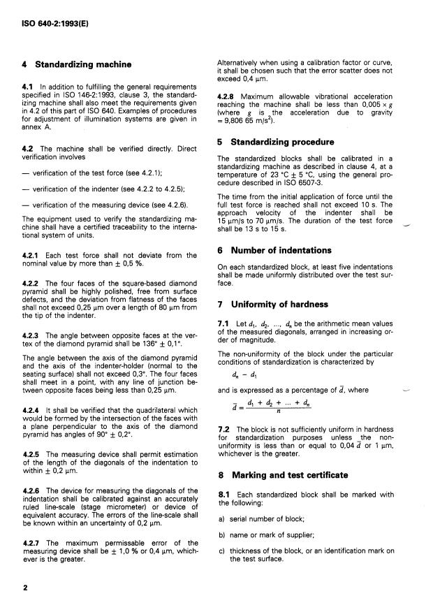 ISO 640-2:1993 ISO 640-2:1993 - Metallic materials -- Calibration of standardized blocks to be used for Vickers hardness testing machines - Page 4 preview