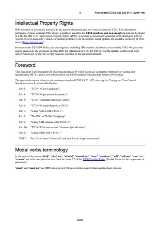 SIST ES 203 022 V1.1.1:2017 ETSI ES 203 022 V1.1.1 (2017-04) - Methods for Testing and Specification (MTS); The Testing and Test Control Notation version 3; TTCN-3 Language Extensions: Advanced Matching - Page 4 preview