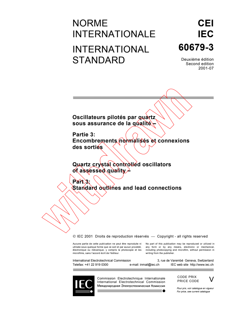 IEC 60679-3:2001 - Quartz crystal controlled oscillators of assessed quality - Part 3: Standard outlines and lead connections
Released:7/26/2001
Isbn:2831858526