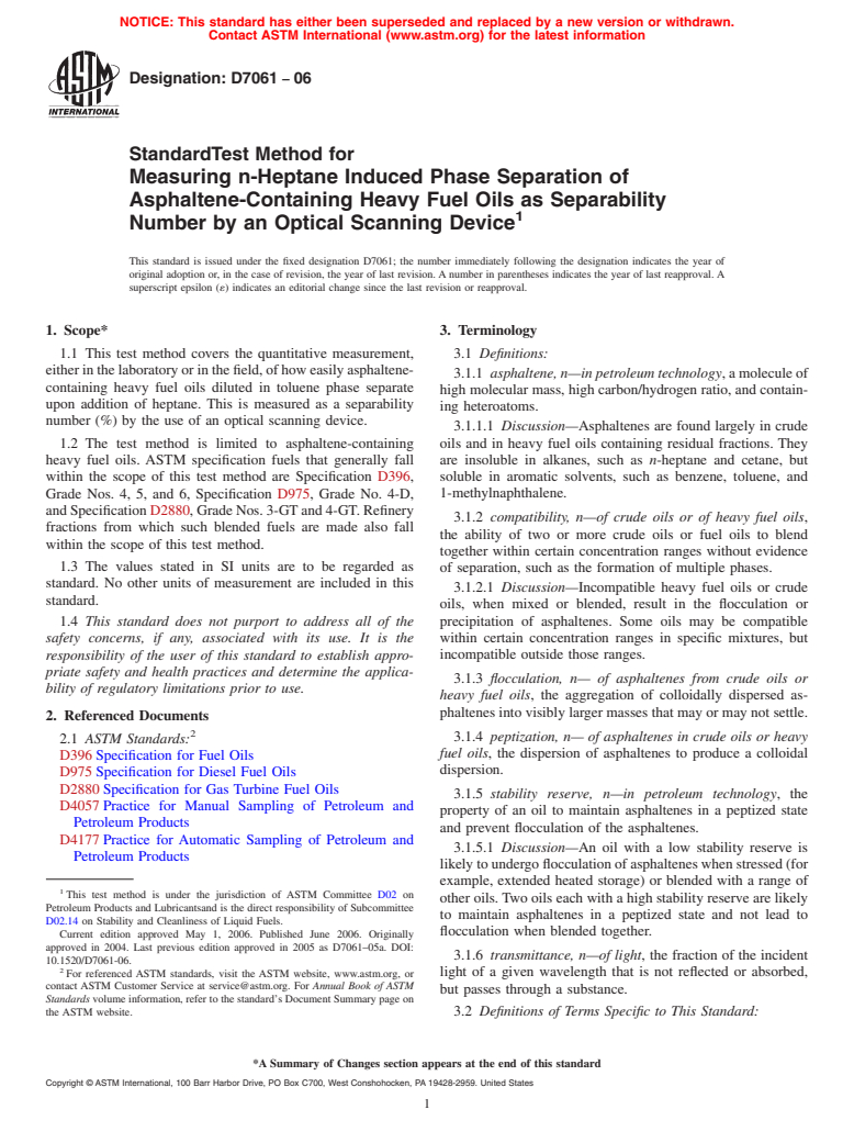 ASTM D7061-06 - Standard Test Method for Measuring n-Heptane Induced Phase Separation of Asphaltene-Containing Heavy Fuel Oils as Separability Number by an Optical Scanning Device