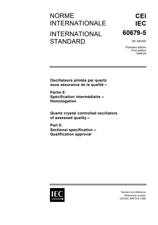IEC 60679-5:1998 - Quartz crystal controlled oscillators of assessed quality - Part 5: Sectional specification - Qualification approval