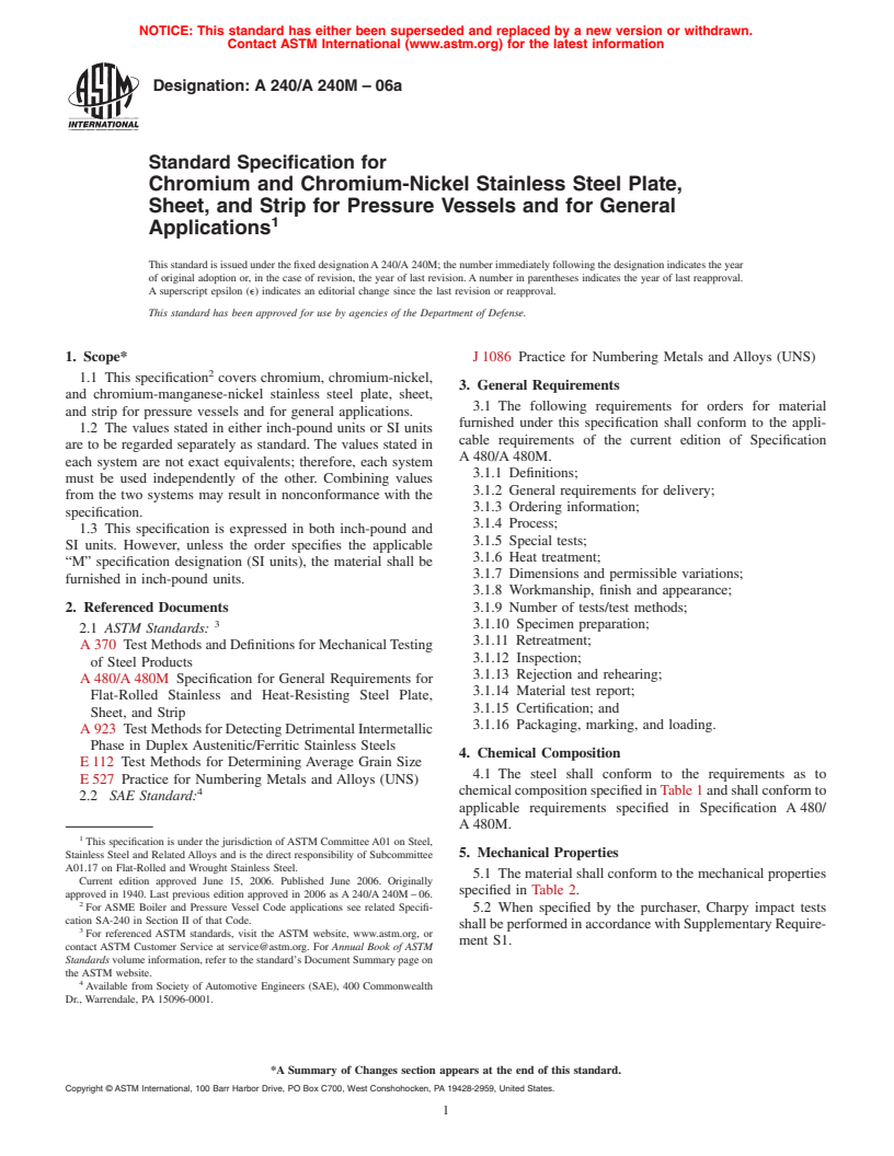 ASTM A240/A240M-06a - Standard Specification for Chromium and Chromium-Nickel Stainless Steel Plate, Sheet, and Strip for Pressure Vessels and for General Applications