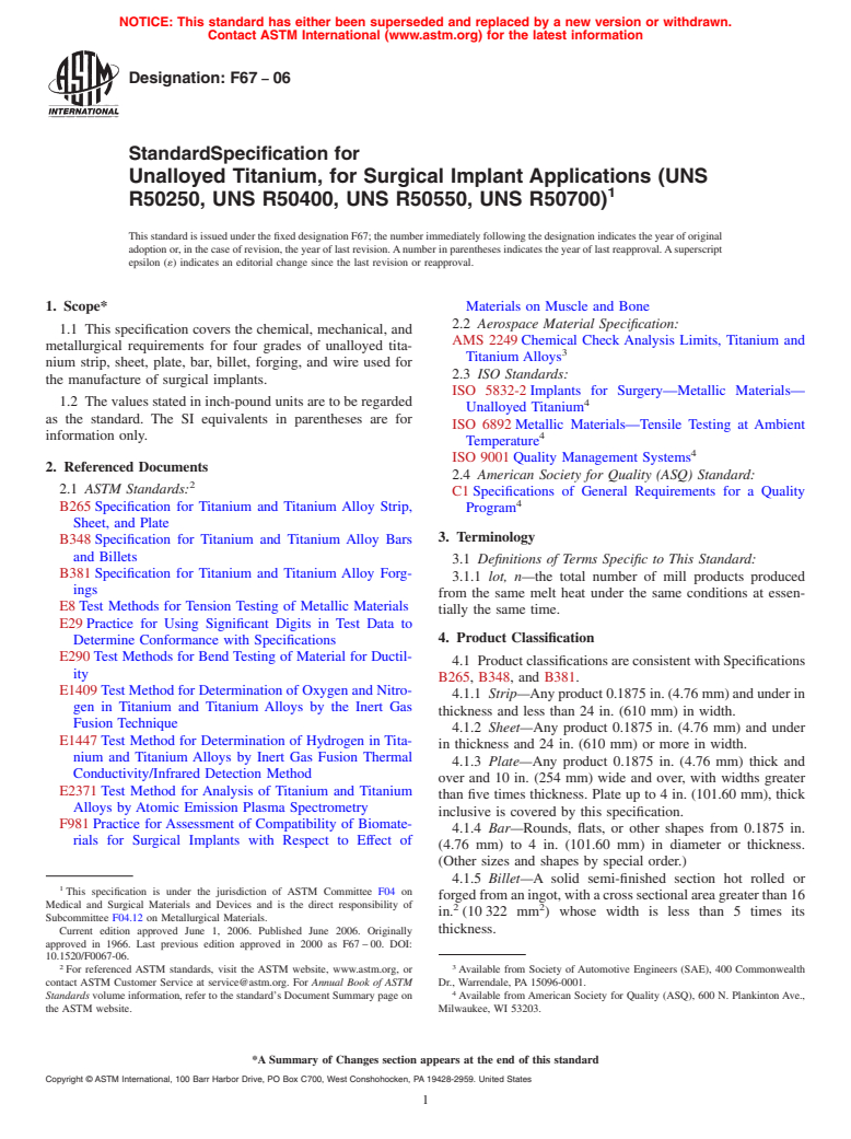 ASTM F67-06 - Standard Specification for Unalloyed Titanium, for Surgical Implant Applications (UNS R50250, UNS R50400, UNS R50550, UNS R50700)