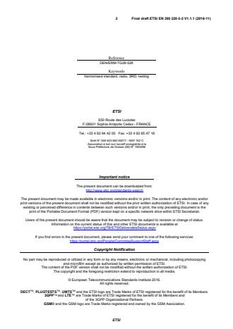 SIST EN 300 220-3-2 V1.1.1:2017 ETSI EN 300 220-3-2 V1.1.1 (2016-11) - Short Range Devices (SRD) operating in the frequency range 25 MHz to 1 000 MHz; Part 3-2: Harmonised Standard covering the essential requirements of article 3.2 of Directive 2014/53/EU; Wireless alarms operating in designated LDC/HR frequency bands 868,60 MHz to 868,70 MHz, 869,25 MHz to 869,40 MHz, 869,65 MHz to 869,70 MHz - Page 2 preview