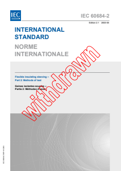 IEC 60684-2:1997+AMD1:2003 CSV - Flexible insulating sleeving - Part 2: Methods of test
Released:5/27/2003
Isbn:2831870178 - Page 1 preview