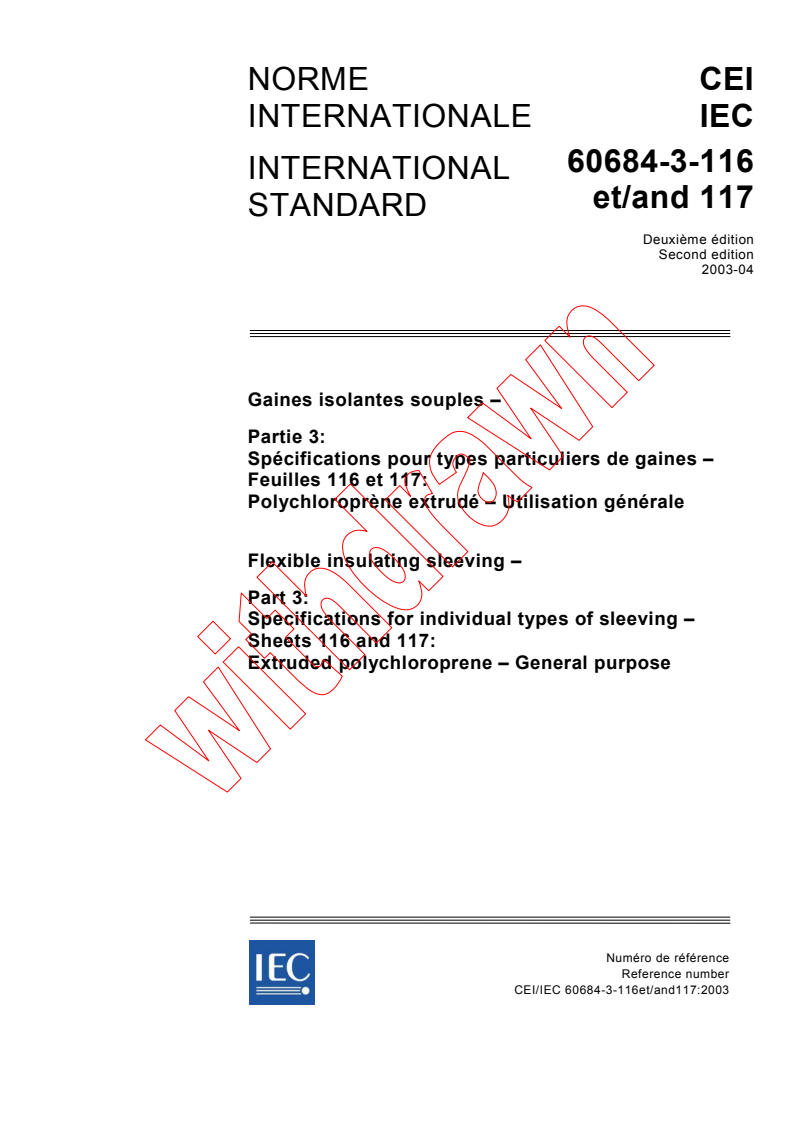 IEC 60684-3-116:2003 - Flexible insulating sleeving - Part 3: Specifications for individual types of sleeving - Sheets 116 and 117: Extruded polychloroprene - General purpose
Released:4/29/2003
Isbn:2831869951