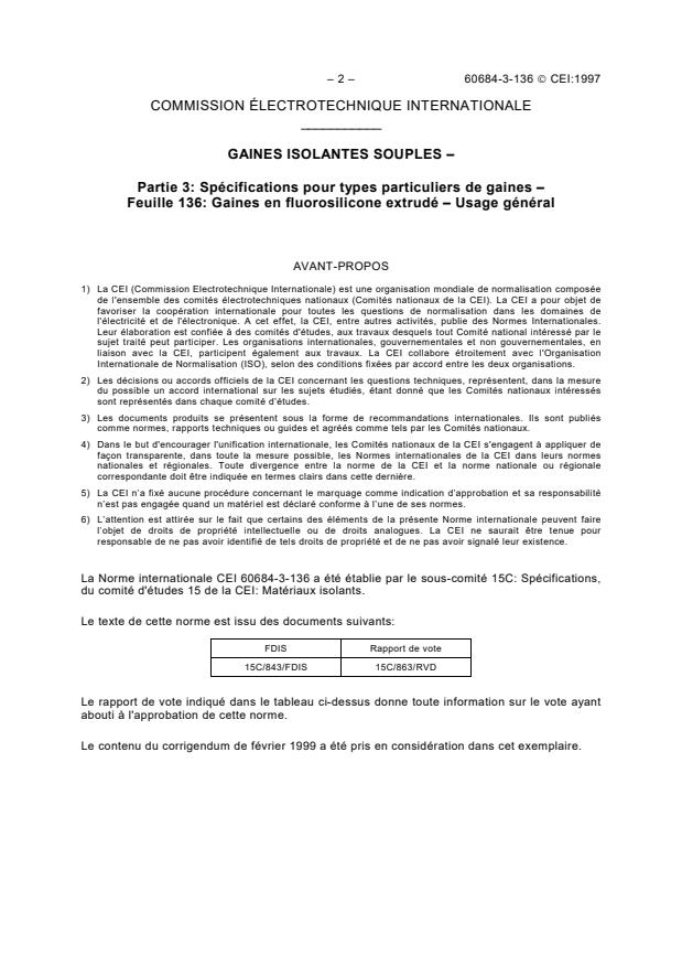 IEC 60684-3-136:1997 IEC 60684-3-136:1997 - Flexible insulating sleeving - Part 3: Specification for individual types of sleeving - Sheet 136: Extruded fluorosilicone sleeving - General purpose
Released:12/22/1997 - Page 4 preview