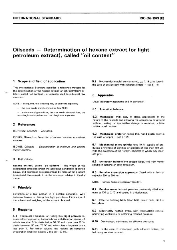 ISO 659:1979 - Oilseeds -- Determination of hexane extract (or light petroleum extract), called "oil content"