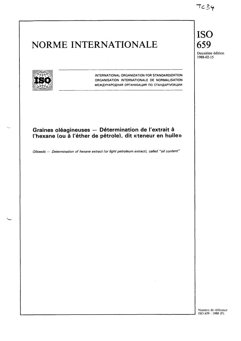 ISO 659:1988 - Oilseeds — Determination of hexane extract (or light petroleum extract), called "oil content"
Released:2/18/1988