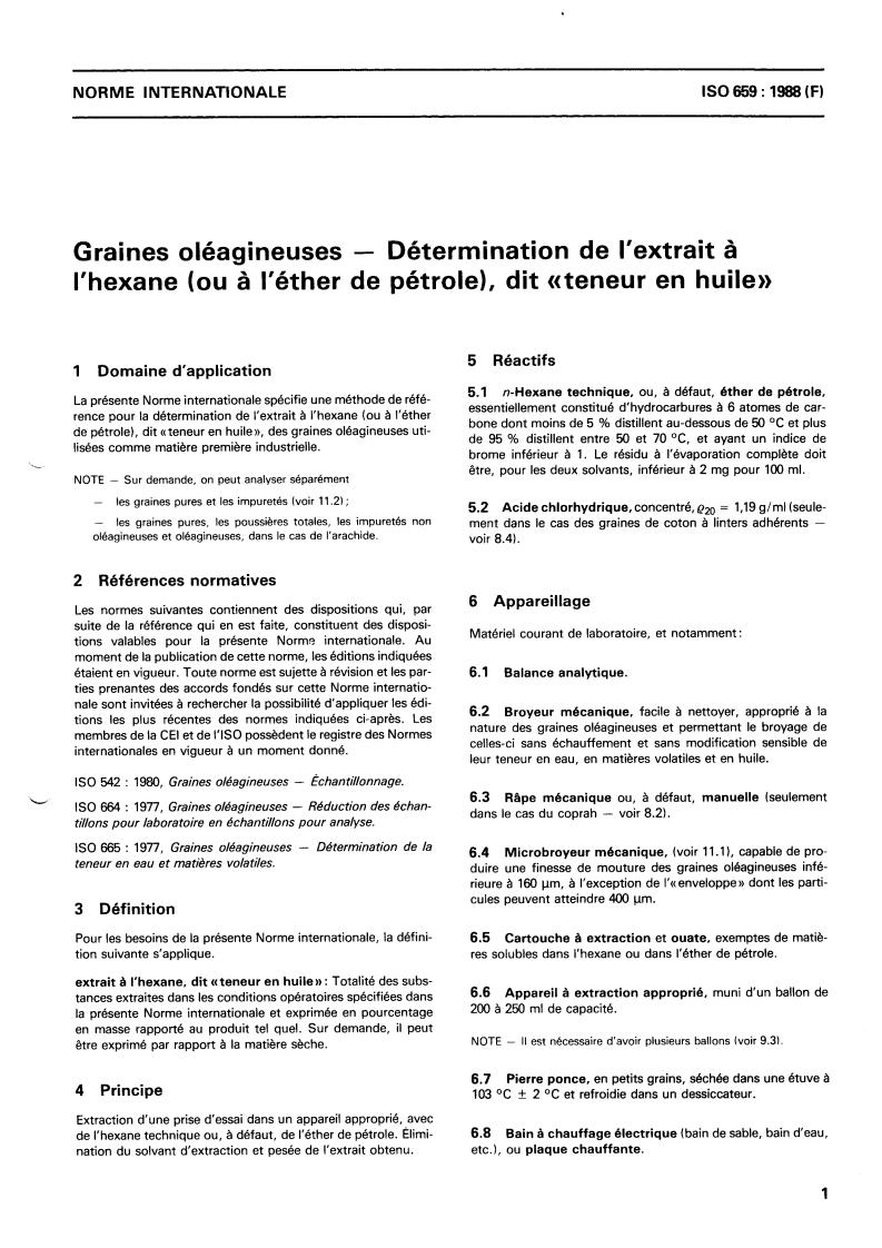 ISO 659:1988 - Oilseeds — Determination of hexane extract (or light petroleum extract), called "oil content"
Released:2/18/1988