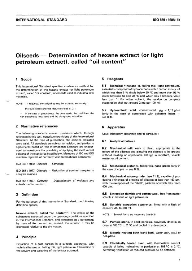 ISO 659:1988 - Oilseeds -- Determination of hexane extract (or light petroleum extract), called "oil content"