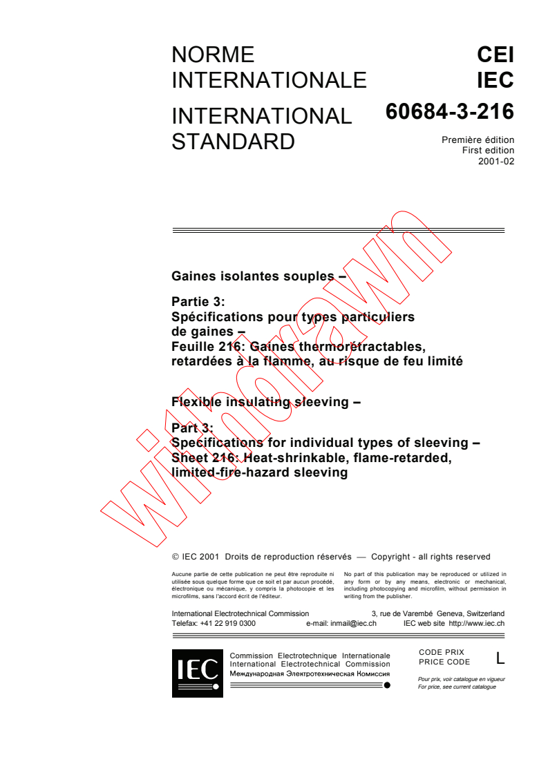 IEC 60684-3-216:2001 - Flexible insulating sleeving - Part 3: Specifications for individual types of sleeving - Sheet 216: Heat-shrinkable, flame- retarded, limited-fire-hazard sleeving
Released:2/13/2001
Isbn:2831856108