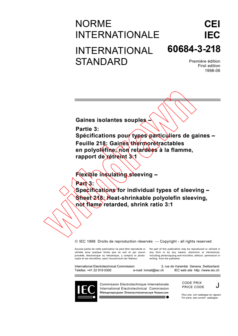 IEC 60684-3-218:1998 - Flexible insulating sleeving - Part 3: Specifications for individual types of sleeving - Sheet 218: Heat-shrinkable polyolefin sleeving, not flame retarded, shrink ratio 3:1
Released:6/19/1998
Isbn:2831844126