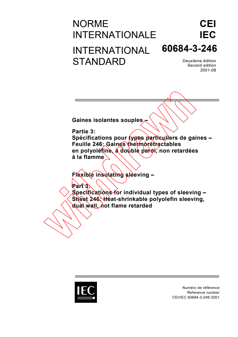 IEC 60684-3-246:2001 - Flexible insulating sleeving - Part 3: Specifications for individual types of sleeving - Sheet 246: Heat-shrinkable polyolefin sleeving, dual wall, not flame retarded
Released:8/20/2001
Isbn:2831859425
