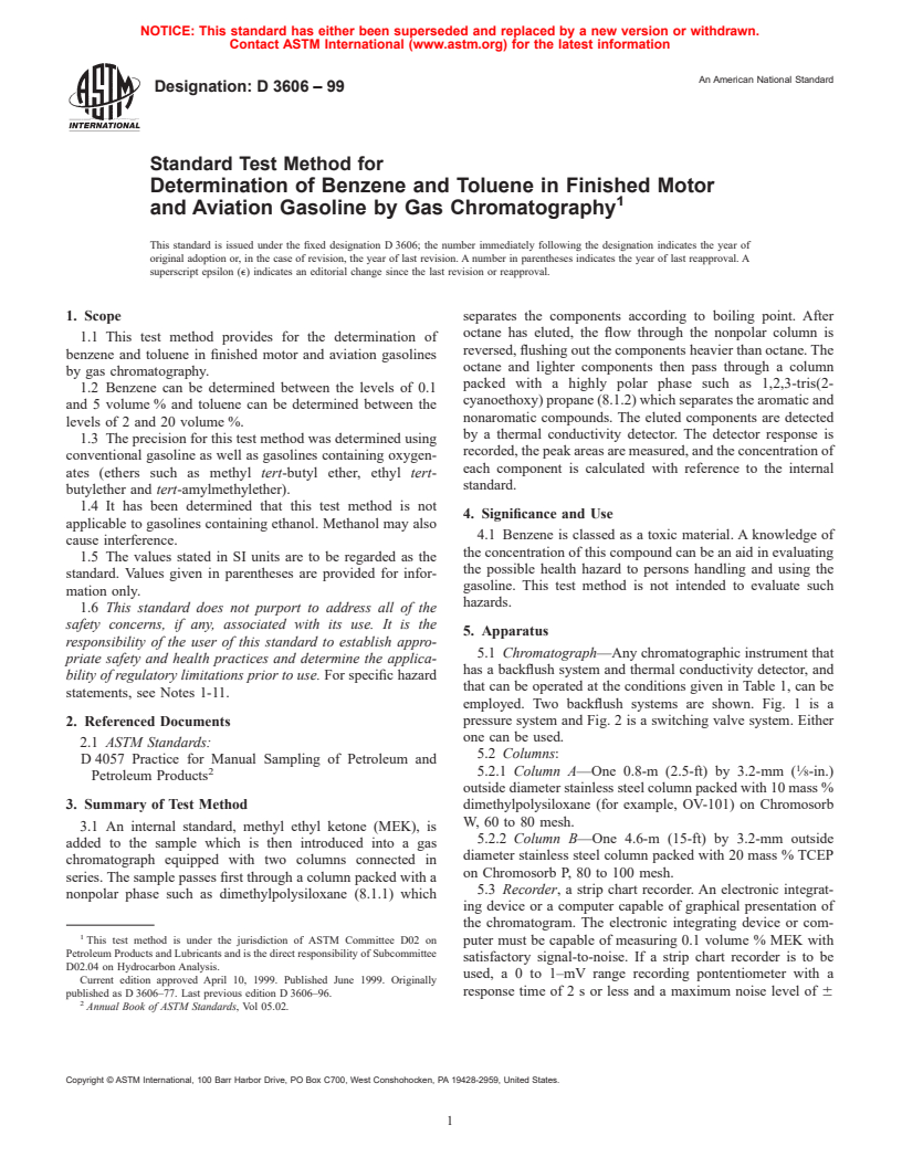 ASTM D3606-99 - Standard Test Method for Determination of Benzene and Toluene in Finished Motor and Aviation Gasoline by Gas Chromatography