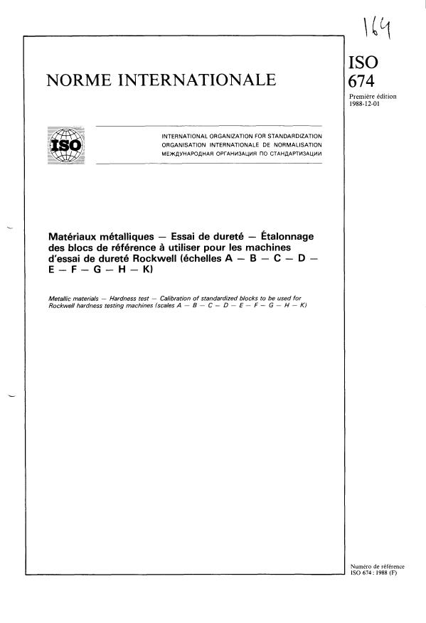 ISO 674:1988 - Matériaux métalliques -- Essai de dureté -- Étalonnage des blocs de référence a utiliser pour les machines d'essai de dureté Rockwell (échelles A - B - C - D - E - F - G - H - K)