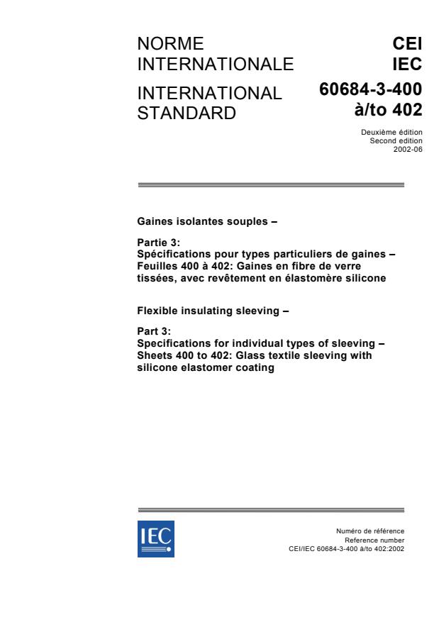 IEC 60684-3-400:2002 - Flexible insulating sleeving - Part 3: Specifications for individual types of sleeving - Sheets 400 to 402: Glass textile sleeving with silicone elastomer coating