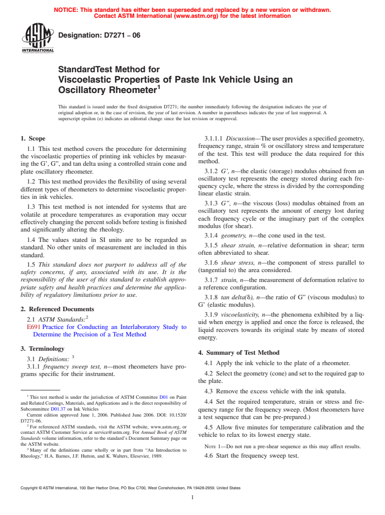 ASTM D7271-06 - Standard Test Method for Viscoelastic Properties of Paste Ink Vehicle Using an Oscillatory Rheometer