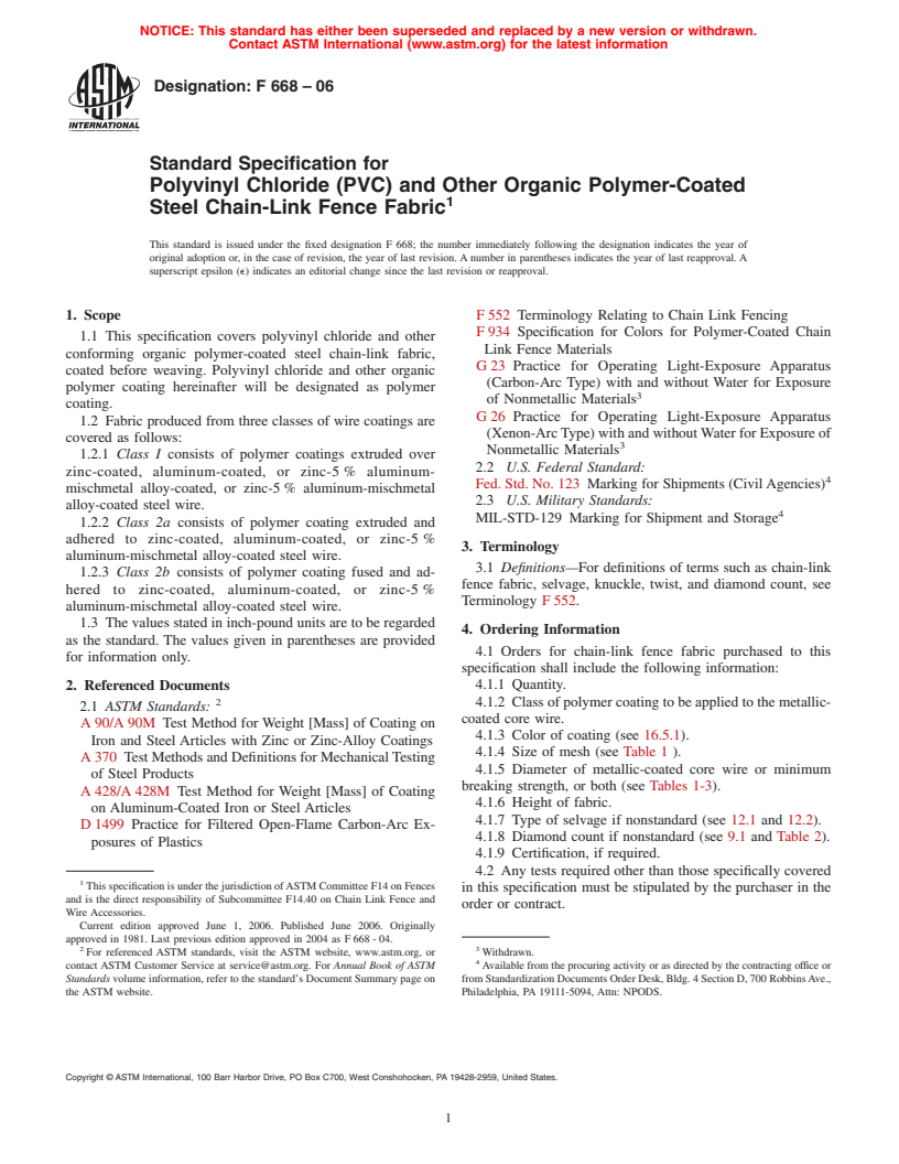 ASTM F668-06 - Standard Specification for Polyvinyl Chloride (PVC) and Other Organic Polymer-Coated Steel Chain-Link Fence Fabric