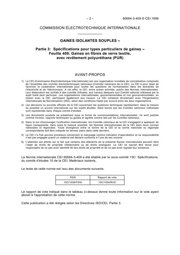 IEC 60684-3-409:1999 IEC 60684-3-409:1999 - Flexible insulating sleeving - Part 3: Specifications for individual types of sleeving - Sheet 409: Glass textile sleeving with polyurethane (PUR)-based coating
Released:6/30/1999 - Page 4 preview